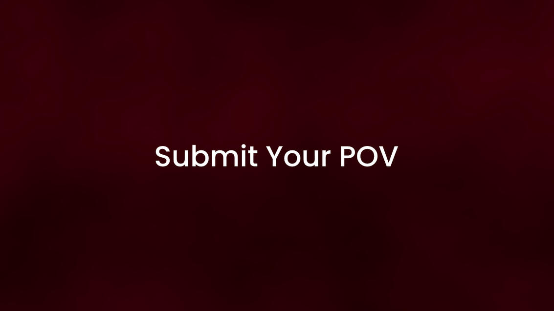 submit your pov